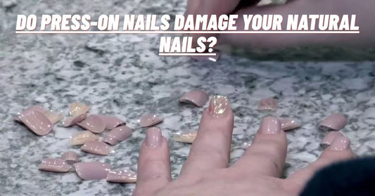 Do Press-On Nails Damage Your Natural Nails? The Truth You Need to Know in 2025
