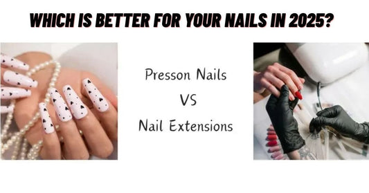 Press-On Nails vs Nail Extensions: Which Is Better for Your Nails in 2025? - Press Play Nails